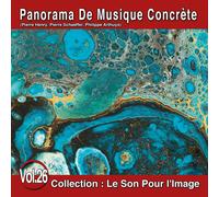 Le Son Pour L'image Vol. 26 : Panorama De Musique Concrète