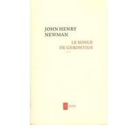 Le Songe de Gerontius John Henry Newman (Auteur)