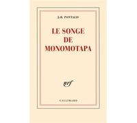 J.-B. Pontalis – Le songe de Monomotapa – Roman – Broché
