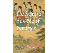Le Songe des Neuf Nuages: un classique du roman coréen