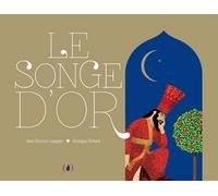 LE SONGE D'OR