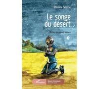 Le Songe du désert - Ghislaine Selosse - L'harmattan - broché - Roman