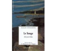 Le songe Un jeu de rêves - August Strindberg - Solitaires Intempestifs - broché - Théâtre