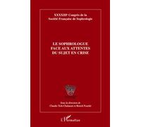 Le Sophrologue Face Aux Attentes Du Sujet En Crise
