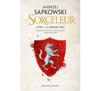 Le Sorceleur - Tome 1 - Le Dernier Voeu
