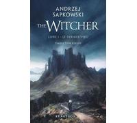 Le Sorceleur - Tome 1 - Le Dernier Voeu