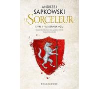 Le Sorceleur - Tome 1 - Le Dernier Voeu