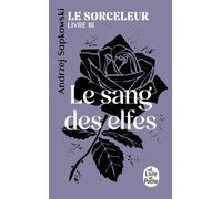 Le Sorceleur - Tome 3 - Le Sang Des Elfes