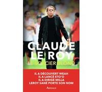 Le Sorcier blond Claude Le Roy (Auteur)