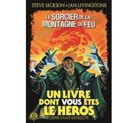 Le Sorcier de la Montagne de Feu Ian Livingstone (Auteur), Steve Jackson (Auteur), Camille Fabien (Traduction), Vlado Krizan (Illustration)