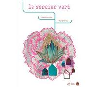 Le sorcier vert Muriel Kerba (Illustration), Valentine Goby (Auteur)