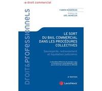 Le sort du bail commercial dans les procédures collectives Fabien Kenderian (Auteur)