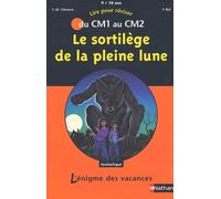 Le sortilège de la pleine lune: Du CM1 au CM2