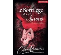 Le Sortilège des Aurores: 1 - La princesse maudite