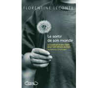 Le sortir de son monde: Le combat d'une mère pour son enfant autiste (syndrome d'Asperger)