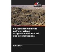 Le sostanze chimiche nell'estrazione artigianale dell'oro nel sud-est del Senegal