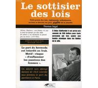 Le Sottisier Des Lois. Petit Precis Des Lois, Reglements, Ordonnances, Arretes Et Decrets Les Plus Stupides De La Planete