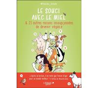 Le souci avec le miel & 21 autres raisons insoupçonnées de devenir végan.e - @Franche_Hirsute - Leduc Graphic - broché - Bande dessinée