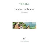 Le souci de la terre: (Géorgiques)