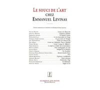 Le souci de l'art chez emmanuel levinas - Collectif - Manucius Eds - broché - Etude