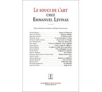 Le souci de l'art chez emmanuel levinas - Danielle Cohen-Lévinas - Manucius Eds - broché - Etude