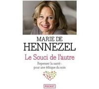 Le souci de l'autre Marie De Hennezel (Auteur)