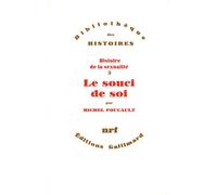 Le souci de soi - Histoire de la sexualité... Tome 3 - Michel Foucault - Gallimard - Livre