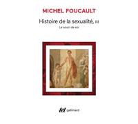 Michel Foucault – Histoire de la sexualité, tome 3 : Le souci de soi – Gallimard