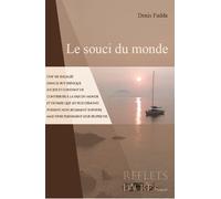 Le souci du monde - Denis Fadda - Dacres - broché - Biographie