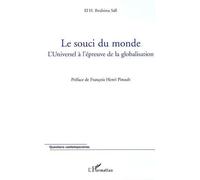 Le souci du monde L'Universel à l'épreuve de la globalisation - El. H. Ibrahima Sall - L'harmattan - broché - Essai