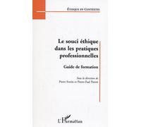 Le souci éthique dans les pratiques professionnelles: Guide de formation