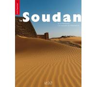 Le Soudan: De la Préhistoire à la conquête de Méhémet Ali