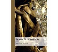 Le souffle de la cendre - Christopher McAndrew - Publibook - broché - Essai