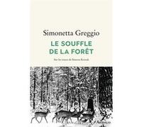 Le Souffle de la forêt Simonetta Greggio (Auteur)