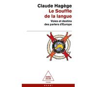 Le Souffle de la langue-NE Voies et destins des parlers d'Europe - Claude Hagège - Odile Jacob - Poche - Essai