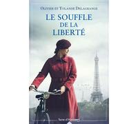 Le souffle de la liberté - Olivier Delagrange - City - broché - Roman