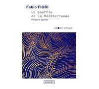 Le souffle de la Méditerranée - Voyages et légendes