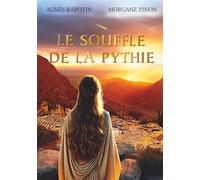 Le souffle de la Pythie: Une romance fantastique entre archéologie et Grèce antique