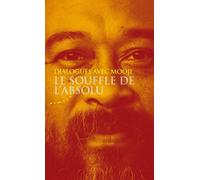 Le souffle de l'absolu - Dialogues avec Mooji - Mooji - Almora Eds - Poche - Essai