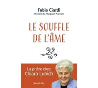 Le Souffle De L'âme - La Prière Chez Chiara Lubich