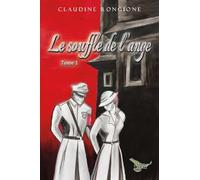 Le souffle de l'ange Tome 1