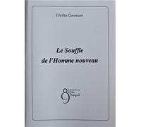 Le souffle de l'homme nouveau - Cécilia Caverzan - De L'etre Integral Eds - broché - Guide