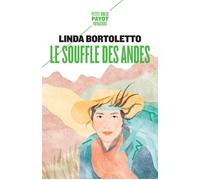 Le Souffle des Andes - Linda Bortoletto - Payot - Poche - Récit