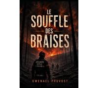 Le souffle des braises