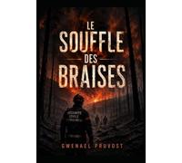 Le souffle des braises