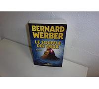 Bernard Werber – Le Souffle des dieux – Cycle des Dieux, tome 2 – Broché