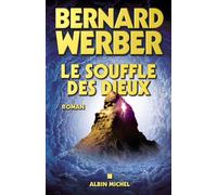 Le Souffle des dieux Cycle des Dieux - tome 2 - Bernard Werber - Albin Michel - broché - Roman