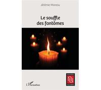Le souffle des fantômes - Jérémie Moreau - L'harmattan - broché - Nouvelles