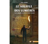 Le Souffle des Lumières Livre maudit et course contre la mort - Arthur Gourier - Code9 Eds - broché - Roman