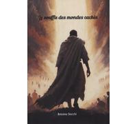 Le souffle des mondes cachés